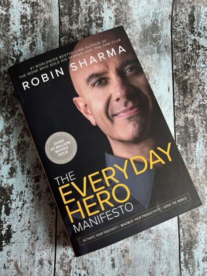 An image of a book by Robin Sharma - The Everyday Hero Manifesto