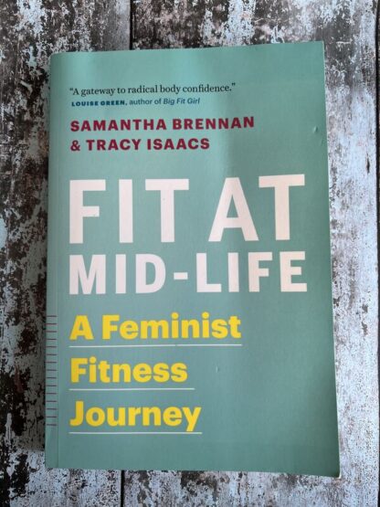 An image of a book by Samantha Brennan and Tracy Isaacs - Fit at Mid-Life