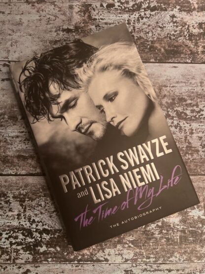 An image of a book by Patrick Swayze and Lisa Niemi - The Time Of My Life
