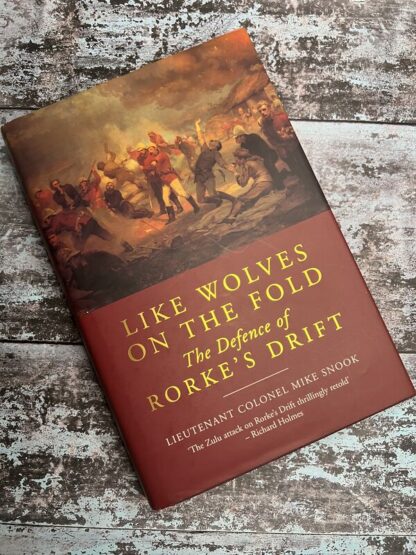 An image of a book by Lieutenant Colonel Mike Snook - Like Wolves on the Fold.