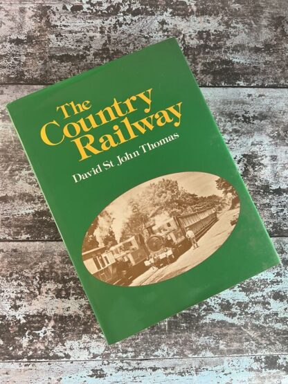 An image of a book by David St John Thomas - The Country Railway