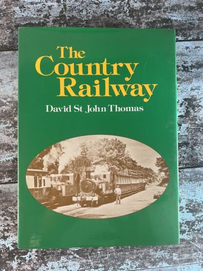 An image of a book by David St John Thomas - The Country Railway