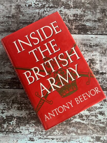 An image of a book by Antony Beevor - Inside the British Army