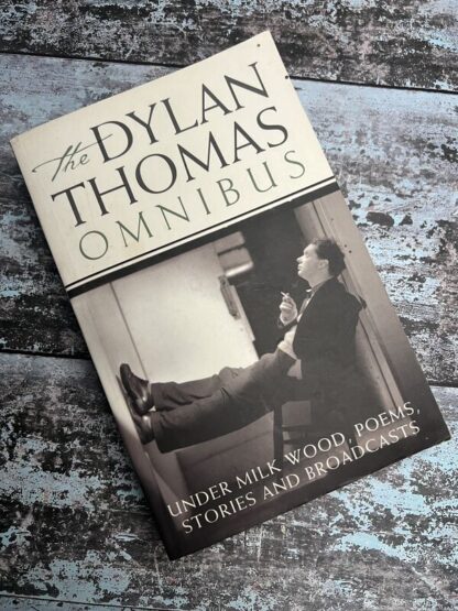 An image of a book by Dylan Thomas - The Dylan Thomas Omnibus