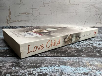 An image of a book by Sue Elliott - Love Child