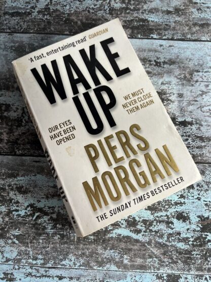 An image of a book by Piers Morgan - Wake Up