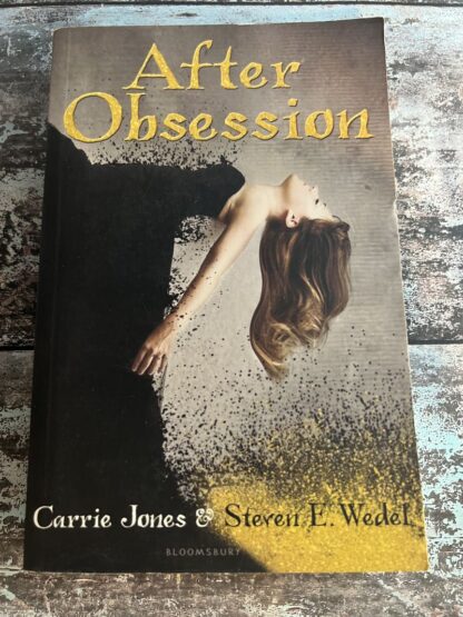 An image of a book by Carries Jones and Steven E Wedel - After Obsession