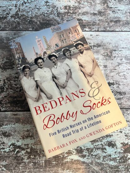 An image of a book by Barbara Fox and Gwenda Gofton - Bedpans and Bobby Socks