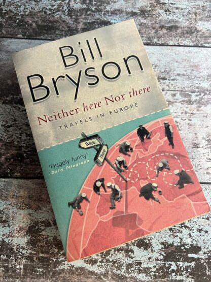 An image of a book by Bill Bryson - Neither Here Nor There