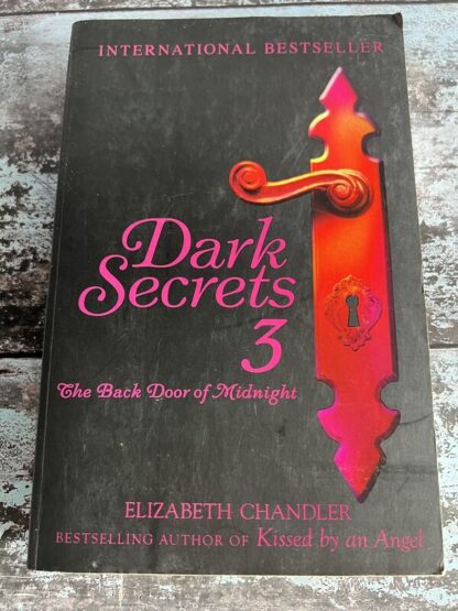 An image of a book by Elizabeth Chandler - Dark Secrets 3: The Back Door of Midnight