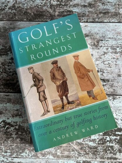 An image of a book by Andrew Ward - Golf's Strangest Rounds