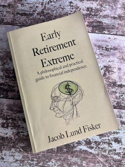 An image of a book by Jacob Lund Fisker - Early Retirement Extreme