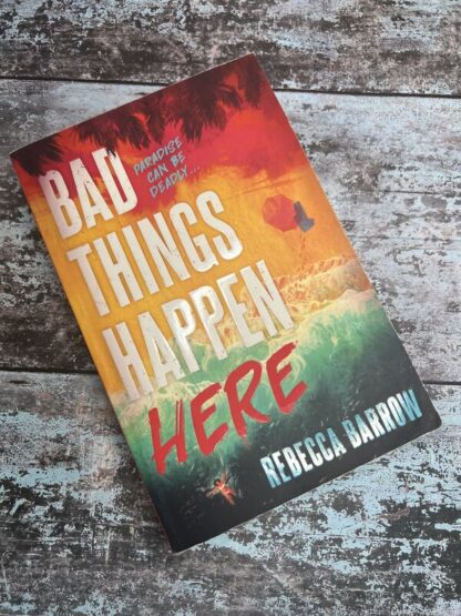 An image of a book by Rebecca Barrow - Bad Things Happen