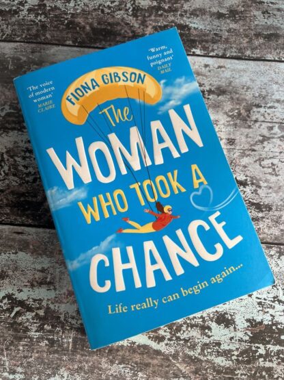 An image of a book by Fiona Gibson - The woman Who Took a Chance