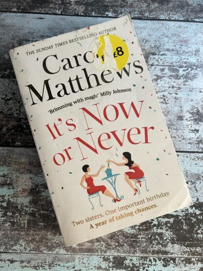 An image of a book by Carole Matthews - It's Now of Never