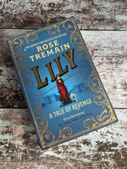 An image of a book by Rose Tremain - Lily