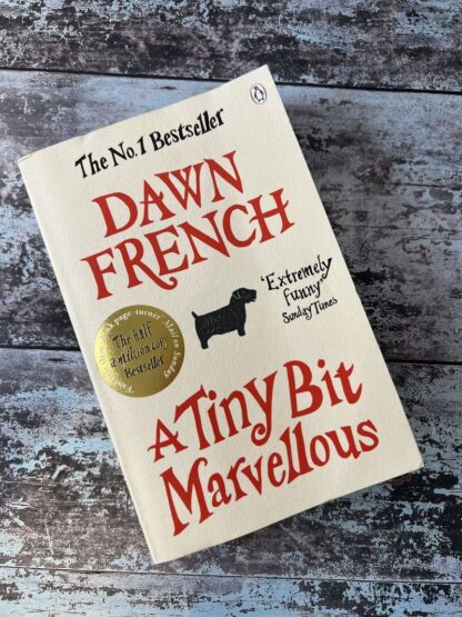 An image of a book by Dawn French - A Tiny Bit Marvellous