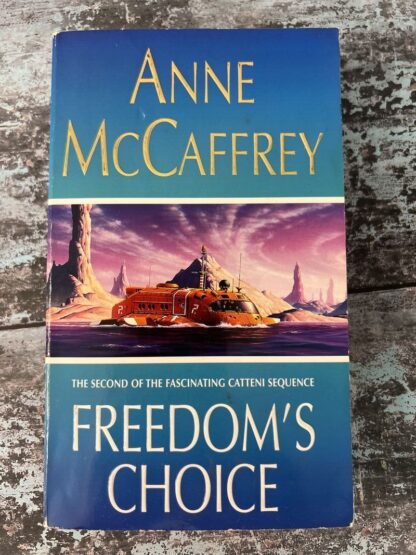 An image of a book by Anne McCaffrey - Freedom's Choice