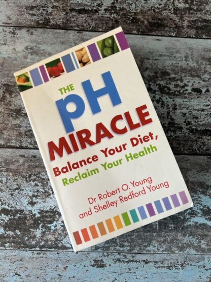 An image of a book by Dr Robert O Young and Shelley Redford Young - The PH Miracle