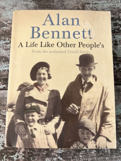 An image of a book by Alan Bennett - A Life Like Other People's