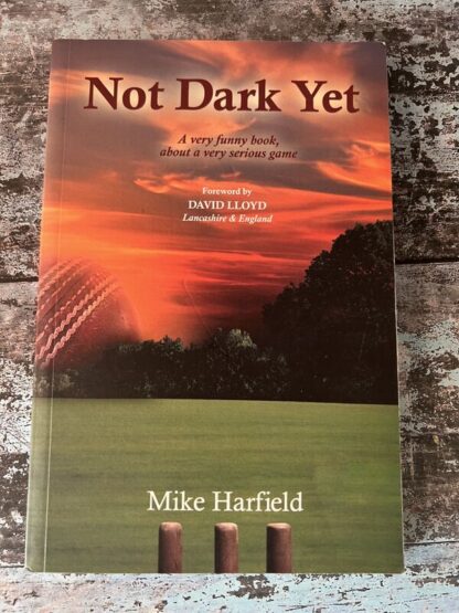 An image of a book by Mike Hatfield - Not Dark Yet