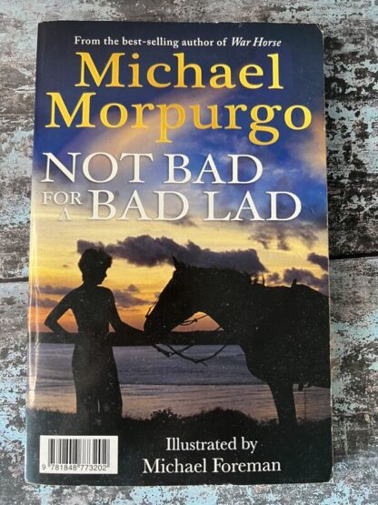 An image of a book by Michael Morpurgo - Not Bad for Bad Lad