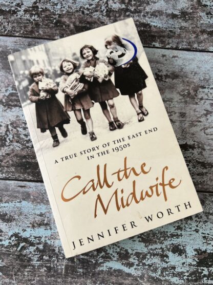 An image of a book by Jennifer Worth - Call the Midwife