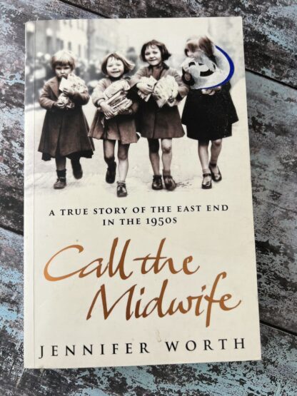 An image of a book by Jennifer Worth - Call the Midwife