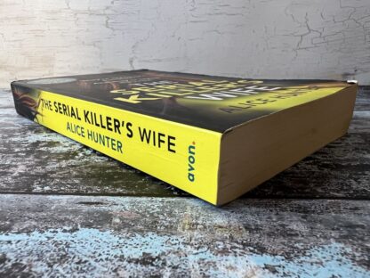 An image of a book by Alice Hunter - The Serial Killer's Wife