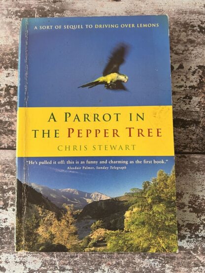 An image of a book by Chris Stewart - A Parrot in the Pepper Tree