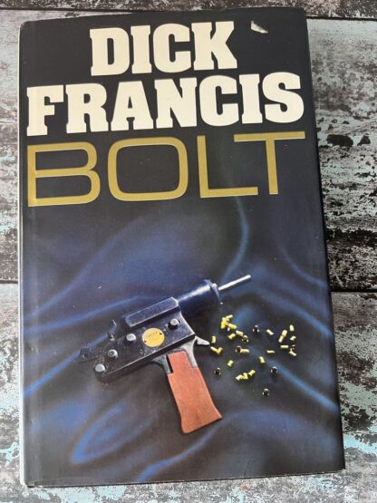 An image of a book by Dick Francis - Bolt