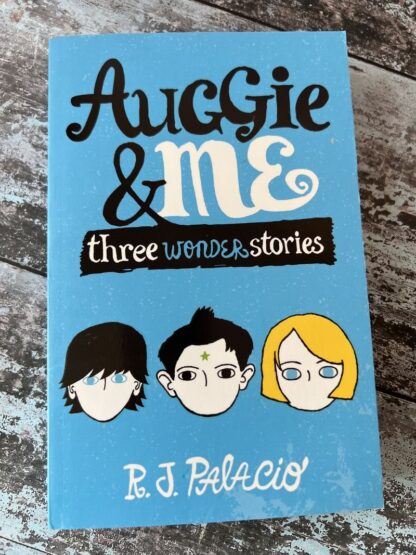 An image of a book by R J Palacio - Auggie and Me
