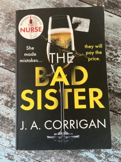 An image of a book by J A Corrigan - The Bad Sister