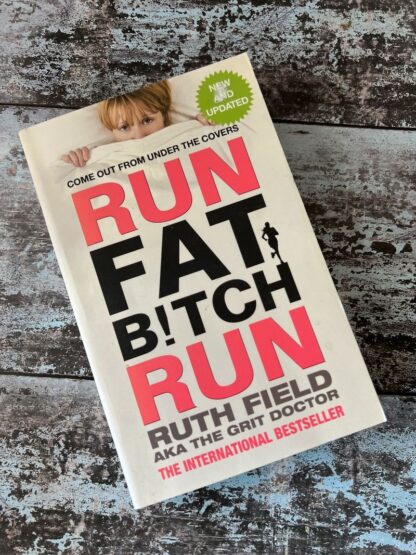 An image of a book by Ruth Field - Run Fat Bitch Run