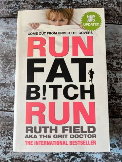 An image of a book by Ruth Field - Run Fat Bitch Run