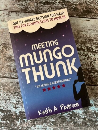 An image of a book by Keith A Pearson - Meeting Mungo Thunk