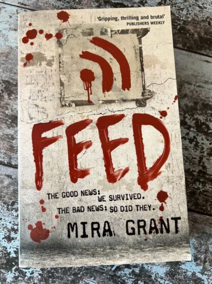 An image of a book by Mira Grant - Feed