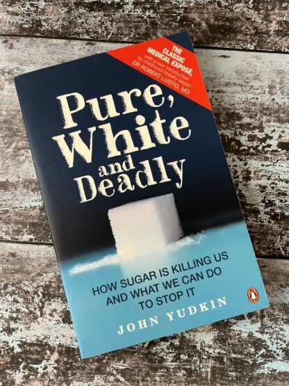 An image of a book by John Yudkin - Pure, White and Deadly