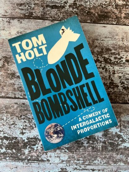 An image of a book by Tom Holt - Blonde Bombshell