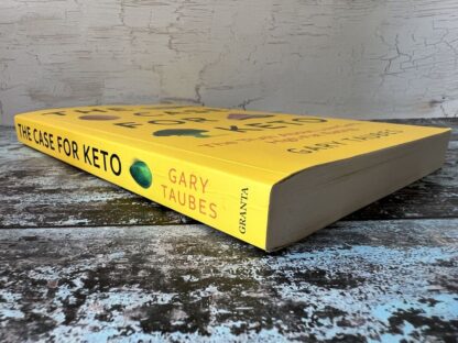An image of a book by Gary Taubes - The Case for Keto
