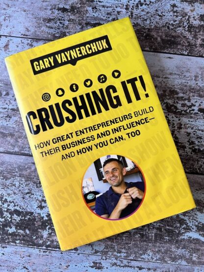 An image of a book by Gary Vaynerchuk - Crushing It