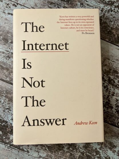 An image of a book by Andrew Keen - The Internet is not the answer