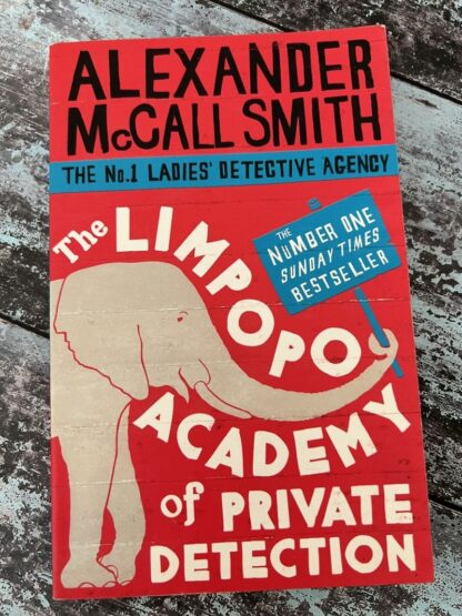 An image of a book by Alexander McCall Smith - The Limpopo Academy of Private Detection
