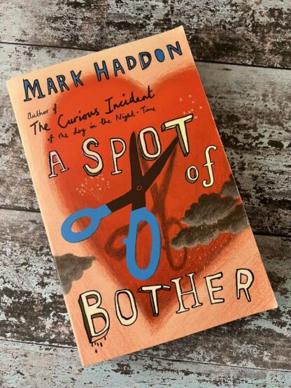 An image of a book by Mark Haddon - A Spot of Bother