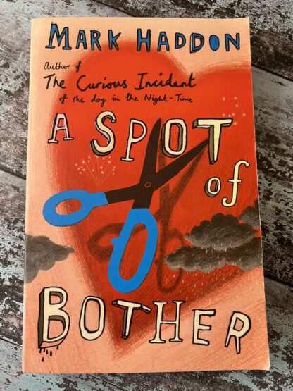 An image of a book by Mark Haddon - A Spot of Bother