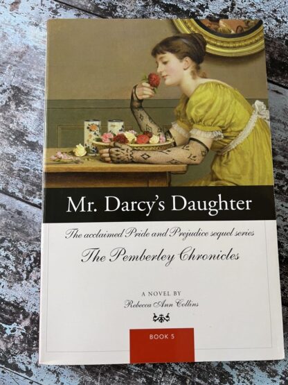 An image of a book by Rebecca Ann Collins - Mr Darcy's Daughter
