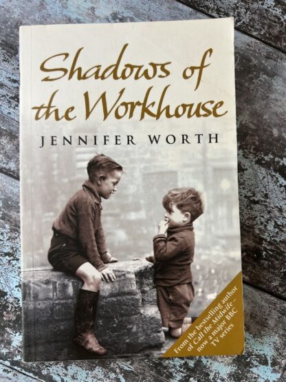 An image of a book by Jennifer Worth - Shadows of the Wrokhouse