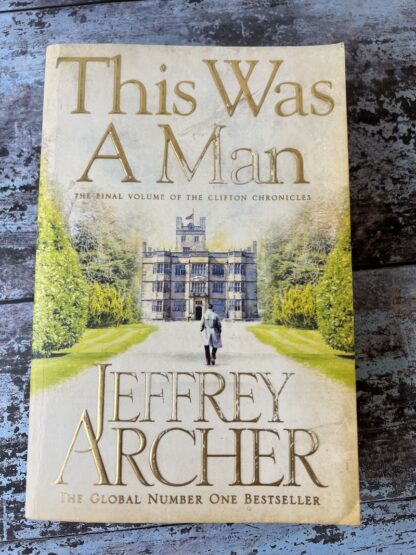 An image of a book by Jeffrey Archer - This was a man