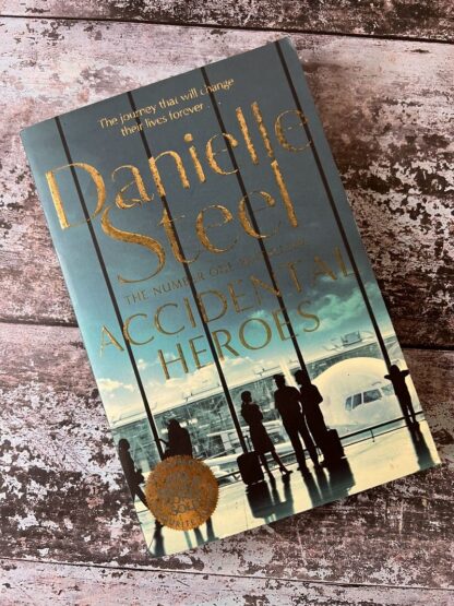 An image of a book by Danielle Steel - Accidental Heroes