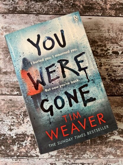 An image of a book by Tim Weaver - You were gone